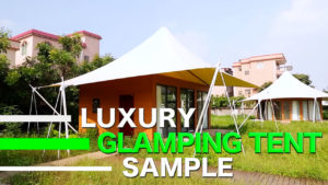 Luxury Glamping Tent Sample