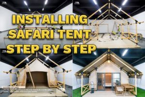 Installing a Safari Tent step by step